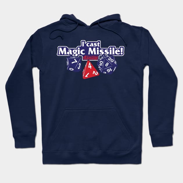 I Cast Magic Missile Hoodie by synaptyx